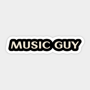 Music Guy That Guy Funny Sticker